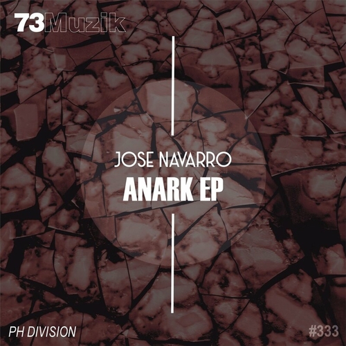 Jose Navarro - Anark EP [73M333]